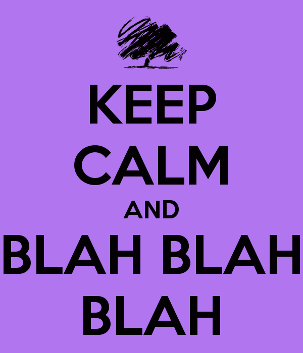 keep-calm-and-blah-blah-blah-6